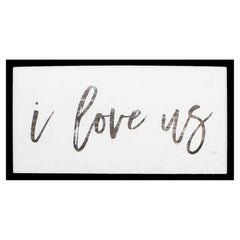 25" X 13" Silver Frame I Love Us