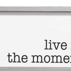 "Live in the Moment" Grey Wooden Framed Wall Art
