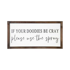 20" x 10" "If Your Doodies Be Cray  Please Use The Spray" Framed Wall Art